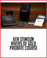Ken Stimson – Rivers of Gold Probate Course