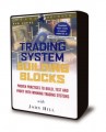 John Hill - Trading System Building Blocks - Proven Practices to Build, Test and Profit with Winning Trading Systems