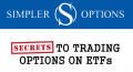 Simpler Options Secrets to Trading Options on ETFs