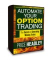 Price Headley - Automate Your Option Trading The Secrets to Generating Winning Trades - 1 DVD