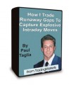 Paul Taglia - How I Trade Runaway Gaps To Capture Explosive Intraday Moves Trading Course
