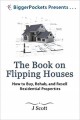 J. Scott - The Book on Flipping Houses