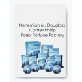 Nehemiah M. Douglass & Cottrell Phillip – Forex Fortune Factory